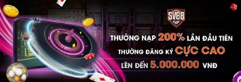 SV88 thưởng 200% giá trị trong lần đầu nạp tiền