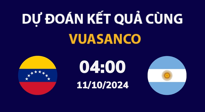 Soi kèo Venezuela vs Argentina – 04h00 – 11/10 – VL World Cup Nam Mỹ